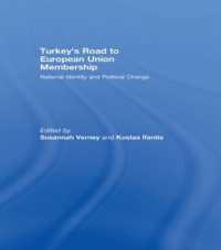 Turkey's Road to European Union Membership : National Identity and Political Change