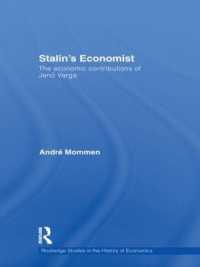 Stalin's Economist : The Economic Contributions of Jenö Varga (Routledge Studies in the History of Economics)