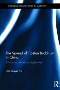 The Spread of Tibetan Buddhism in China : Charisma, Money, Enlightenment (Routledge Critical Studies in Buddhism)