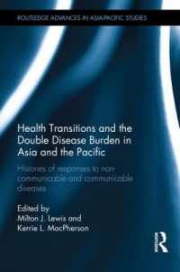Health Transitions and the Double Disease Burden in Asia and the Pacific : Histories of Responses to Non-Communicable and Communicable Diseases (Routledge Advances in Asia-pacific Studies)