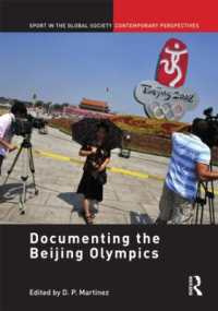 北京オリンピックの記録<br>Documenting the Beijing Olympics (Sport in the Global Society - Contemporary Perspectives)