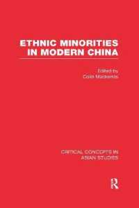 Ethnic Minorities in Modern China : Critical Concepts in Asian Studies