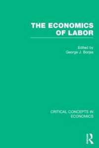 The Economics of Labor: Critical Concepts in Economics