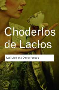 ラクロ『危険な関係』（英訳）<br>Les Liaisons Dangereuses : Les Liaisons Dangereuses (Routledge Classics)
