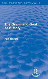 ヤスパース著／歴史の起源と目的（復刊）<br>The Origin and Goal of History (Routledge Revivals)