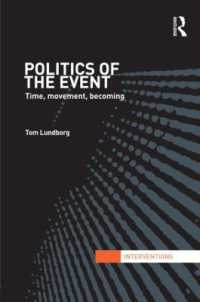 国際政治における「事件」<br>Politics of the Event : Time, Movement, Becoming (Interventions)