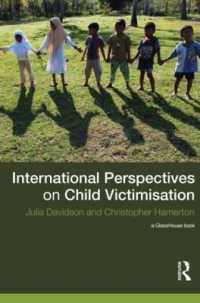 児童虐待と被害：国際的考察<br>International Perspectives on Child Victimisation
