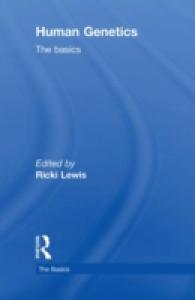 人類遺伝学の基礎<br>Human Genetics : The Basics (The Basics)