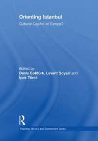 イスタンブール：ヨーロッパの文化首都？<br>Orienting Istanbul : Cultural Capital of Europe? (Planning, History and Environment Series)