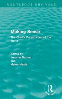 Ｊ．ブルーナー著／児童による理解（復刊）<br>Making Sense (Routledge Revivals) : The Child's Construction of the World (Routledge Revivals)