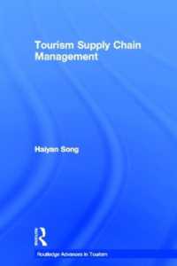 ツーリズムのサプライチェーン管理<br>Tourism Supply Chain Management (Advances in Tourism)