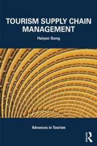 ツーリズムのサプライチェーン管理<br>Tourism Supply Chain Management (Advances in Tourism)
