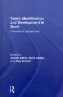 Talent Identification and Development in Sport : International Perspectives