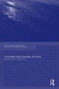ツーリズムと動物倫理<br>Tourism and Animal Ethics (Contemporary Geographies of Leisure, Tourism and Mobility)