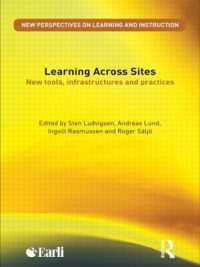 サイトを横断する学習：新しいツール、インフラと実践<br>Learning Across Sites : New Tools, Infrastructures and Practices (New Perspectives on Learning and Instruction)