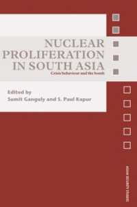 Nuclear Proliferation in South Asia : Crisis Behaviour and the Bomb (Asian Security Studies)