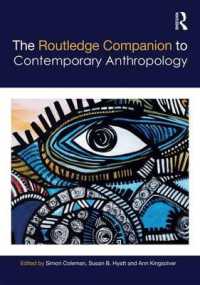 ラウトレッジ版 現代人類学必携<br>The Routledge Companion to Contemporary Anthropology (Routledge Anthropology Handbooks)