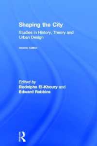 都市の形成：歴史、理論と都市デザイン（第２版）<br>Shaping the City : Studies in History, Theory and Urban Design （2ND）
