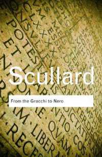 グラッススからネロへ：古代ローマ史<br>From the Gracchi to Nero : A History of Rome 133 BC to AD 68 (Routledge Classics)