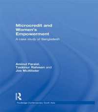 マイクロクレジットと女性のエンパワーメント：バングラデシュの事例<br>Microcredit and Women's Empowerment : A Case Study of Bangladesh (Routledge Contemporary South Asia Series)