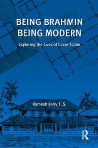 Being Brahmin, Being Modern : Exploring the Lives of Caste Today