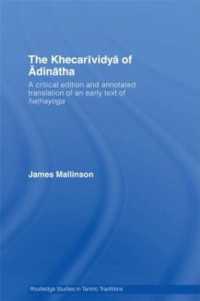 The Khecarividya of Adinatha : A Critical Edition and Annotated Translation of an Early Text of Hathayoga (Routledge Studies in Tantric Traditions)