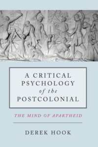 ポストコロニアルの批判的心理学：アパルトヘイトの心<br>A Critical Psychology of the Postcolonial : The Mind of Apartheid
