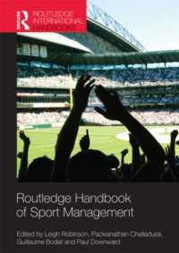 ラウトレッジ版　スポーツ・マネジメント・ハンドブック<br>Routledge Handbook of Sport Management (Routledge International Handbooks)