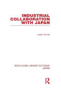 日本との産業提携（復刊）<br>Industrial Collaboration with Japan (Routledge Library Editions: Japan)