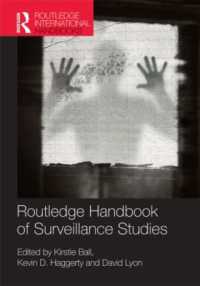 Ｄ．ライアン（共）編／監視社会研究ハンドブック<br>Routledge Handbook of Surveillance Studies (Routledge International Handbooks)