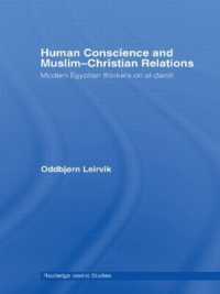 Human Conscience and Muslim-Christian Relations : Modern Egyptian Thinkers on al-damir (Routledge Islamic Studies Series)