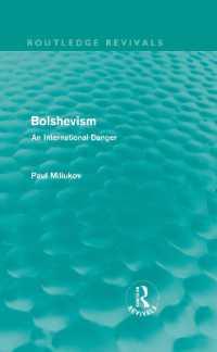 国際勢力としてのボルシェビズム（復刊）<br>Bolshevism (Routledge Revivals) : An International Danger (Routledge Revivals)