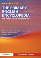 初等英語百科事典（第４版）<br>The Primary English Encyclopedia : The Heart of the Curriculum （4TH）