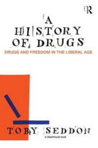 ドラッグの歴史：リベラル時代のドラッグと自由<br>A History of Drugs : Drugs and Freedom in the Liberal Age
