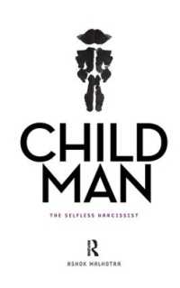 Child Man : The Selfless Narcissist