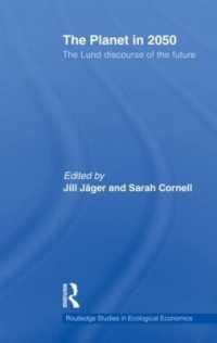 2050年の地球：2008年ルンド大ワークショップ集<br>The Planet in 2050 : The Lund Discourse of the Future (Routledge Studies in Ecological Economics)