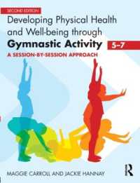 Developing Physical Health and Well-Being through Gymnastic Activity (5-7) : A Session-by-Session Approach （2ND）