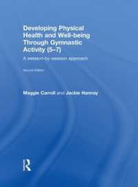 Developing Physical Health and Well-Being through Gymnastic Activity (5-7) : A Session-by-Session Approach （2ND）