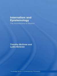 Internalism and Epistemology : The Architecture of Reason (Routledge Studies in Contemporary Philosophy)