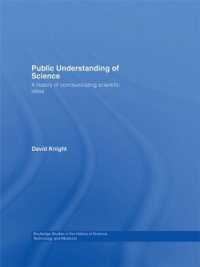 Public Understanding of Science : A History of Communicating Scientific Ideas (Routledge Studies in the History of Science, Technology and Medicine)