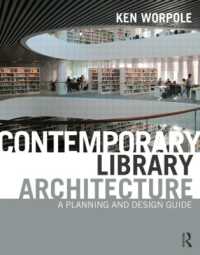図書館建築の現在<br>Contemporary Library Architecture : A Planning and Design Guide