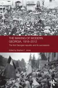 The Making of Modern Georgia, 1918-2012 : The First Georgian Republic and its Successors (Routledge Contemporary Russia and Eastern Europe Series)
