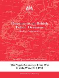 冷戦初期の北欧諸国とイギリス外交<br>The Nordic Countries: from War to Cold War, 1944-51 : Documents on British Policy Overseas, Series I, Vol. IX (Whitehall Histories)