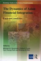 グローバル・地域レベルの金融市場統合<br>The Dynamics of Asian Financial Integration : Facts and Analytics (Routledge Studies in the Modern World Economy)