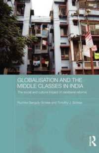 Globalisation and the Middle Classes in India : The Social and Cultural Impact of Neoliberal Reforms (Routledge Contemporary South Asia Series)