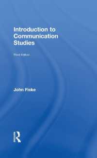 コミュニケーション研究入門（第３版）<br>Introduction to Communication Studies (Studies in Culture and Communication) （3RD）