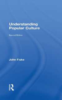 大衆文化の理解（第２版）<br>Understanding Popular Culture （2ND）