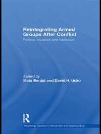 Reintegrating Armed Groups after Conflict : Politics, Violence and Transition (Routledge Studies in Intervention and Statebuilding)