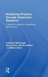 Enhancing Practice through Classroom Research : A Teachers' Guide to Professional Development