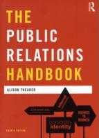 ＰＲハンドブック（第４版）<br>The Public Relations Handbook (Media Practice) （4TH）